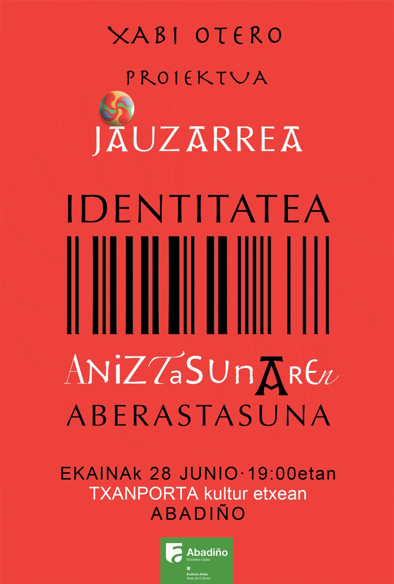 JAUZARREA PROIEKTUA: IDENTITATEA ANIZTASUNAREN ABERASTASUNA